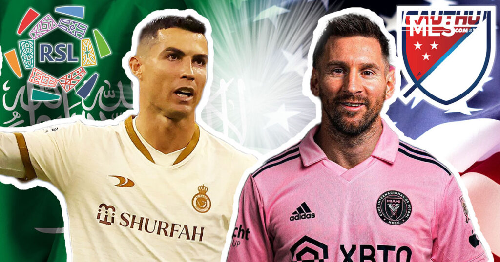 Tại Sao Các Siêu Sao Ngày Càng Chọn Giải Saudi Pro League Hoặc MLS?